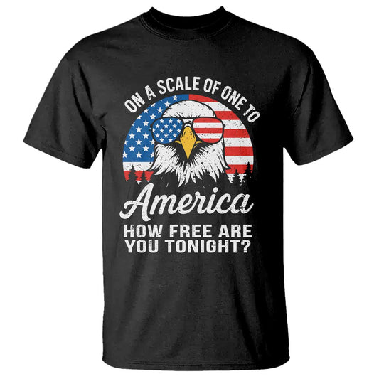 patriotic-bald-eagle-t-shirt-on-a-scale-of-one-to-america-how-free-are-you-tonight