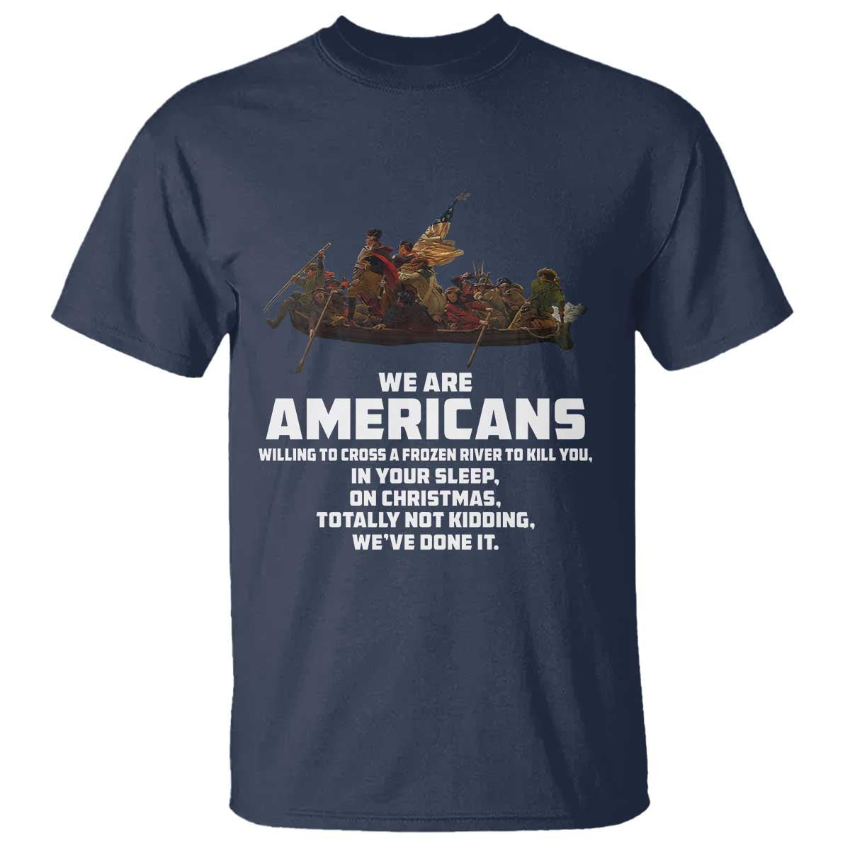 we-are-americans-funny-patriotic-t-shirt-revolutionary-war