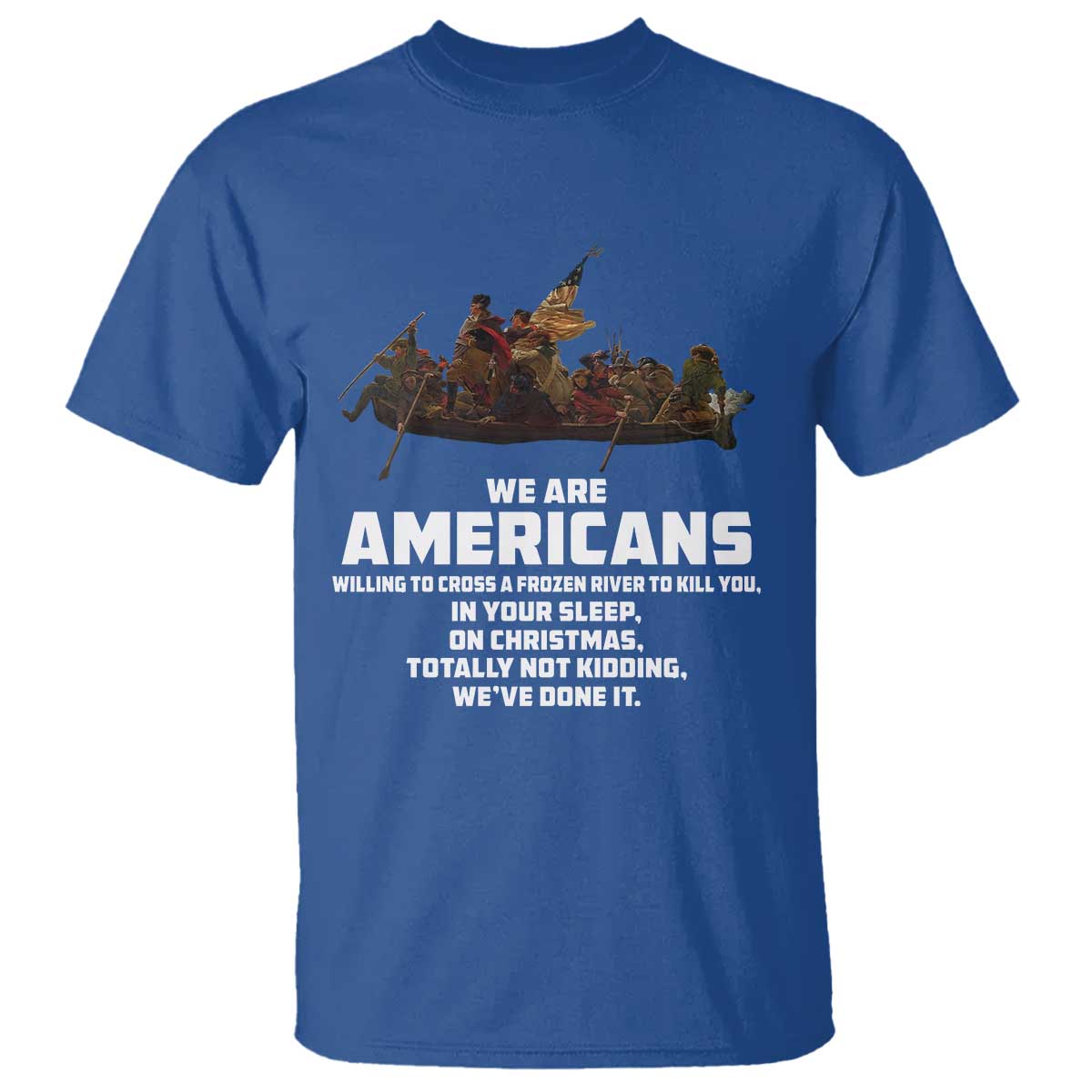we-are-americans-funny-patriotic-t-shirt-revolutionary-war