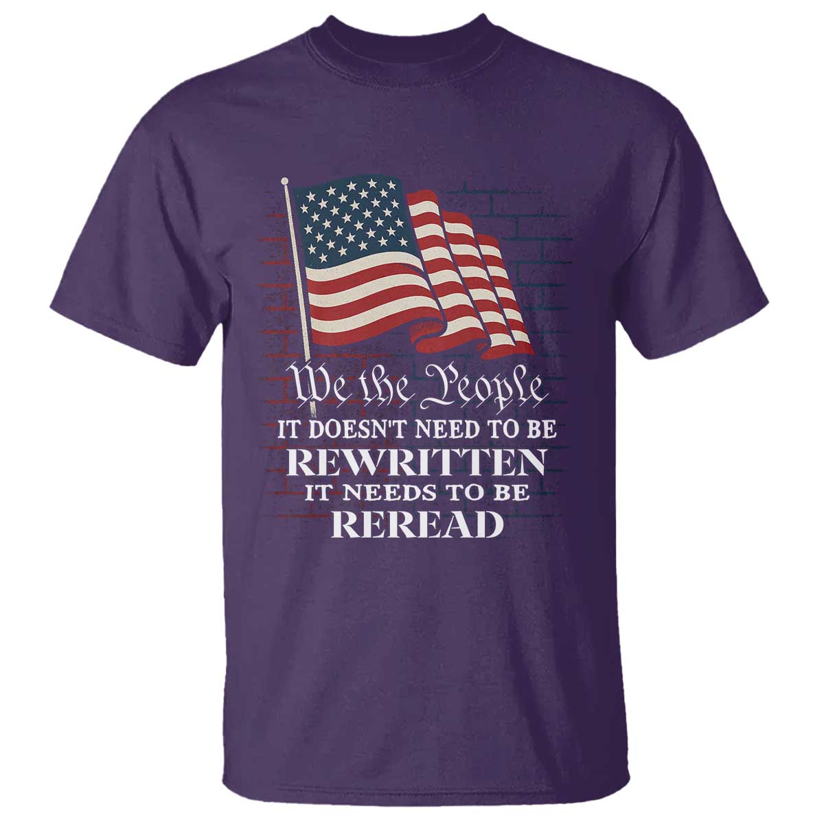 we-the-people-us-flag-t-shirt-it-needs-to-be-reread-us-constitution