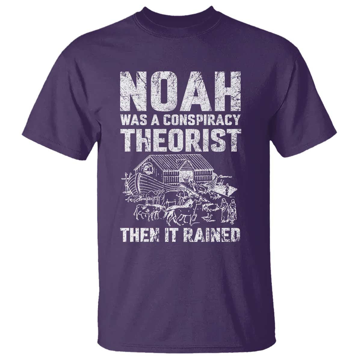 noah-was-a-conspiracy-theorist-t-shirt-then-it-rained-funny-biblical-ark-humor