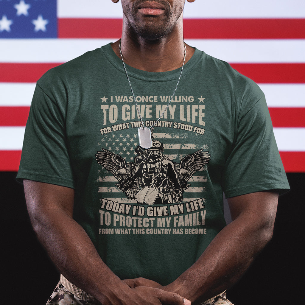 american-patriotic-t-shirt-today-id-give-my-life-to-protect-my-family-from-what-this-country-has-become
