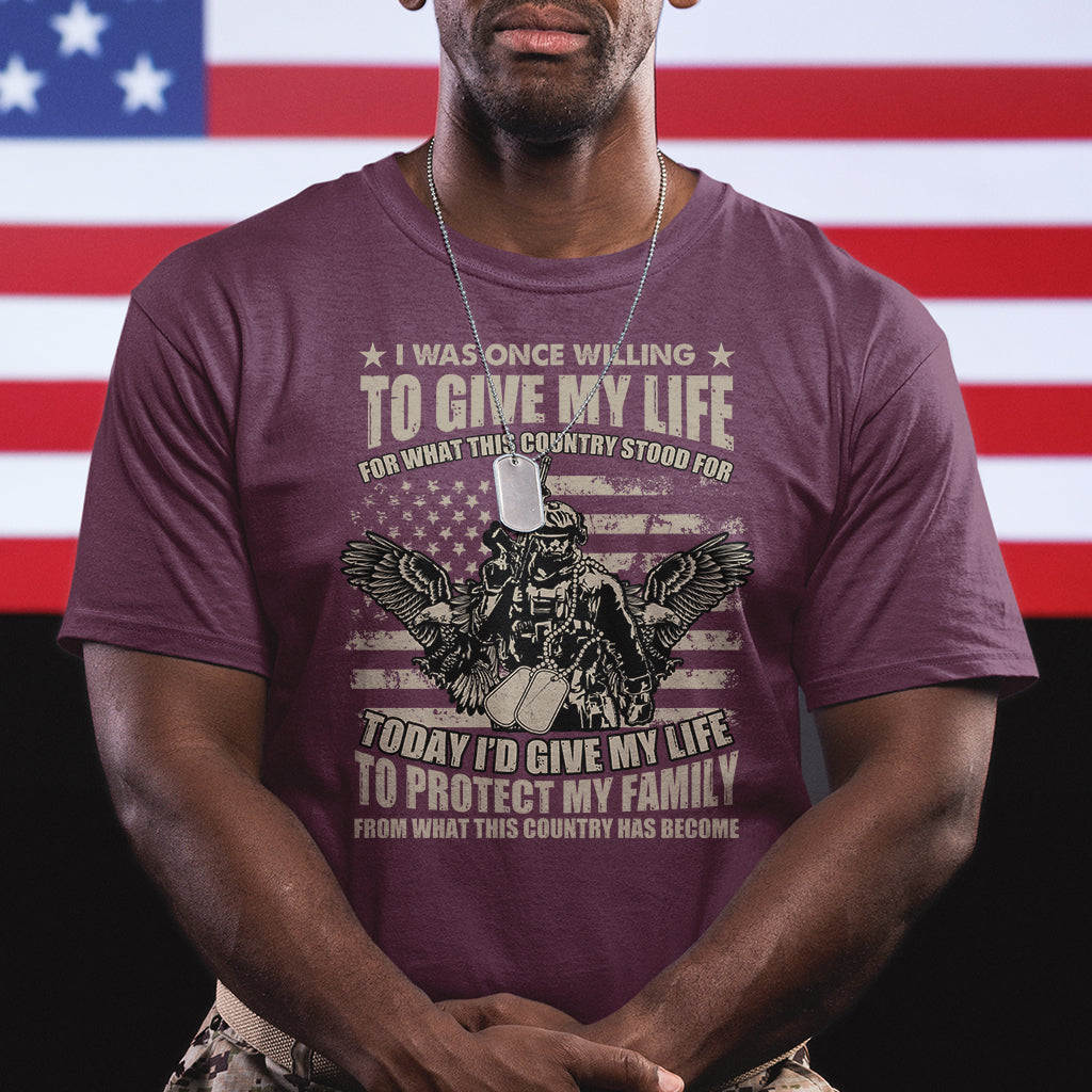 american-patriotic-t-shirt-today-id-give-my-life-to-protect-my-family-from-what-this-country-has-become