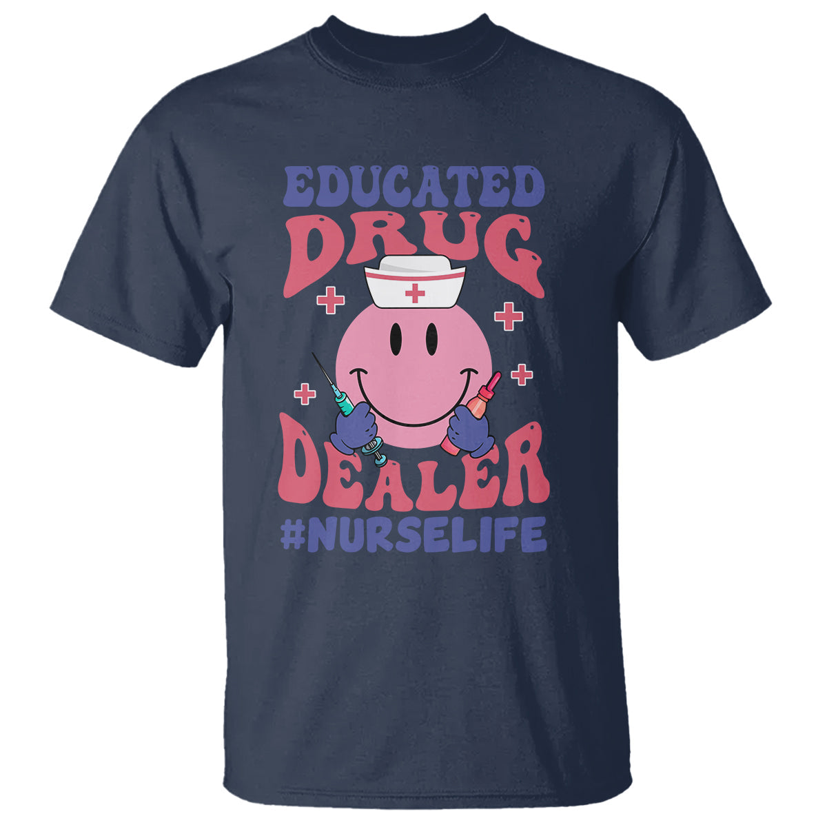 funny-nurse-t-shirt-educated-drug-dealer-nurse-life-groovy-funny-nurse