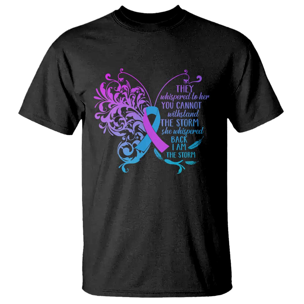 Suicide Prevention Support T Shirt She Whispered Back I Am The Storm Warrior