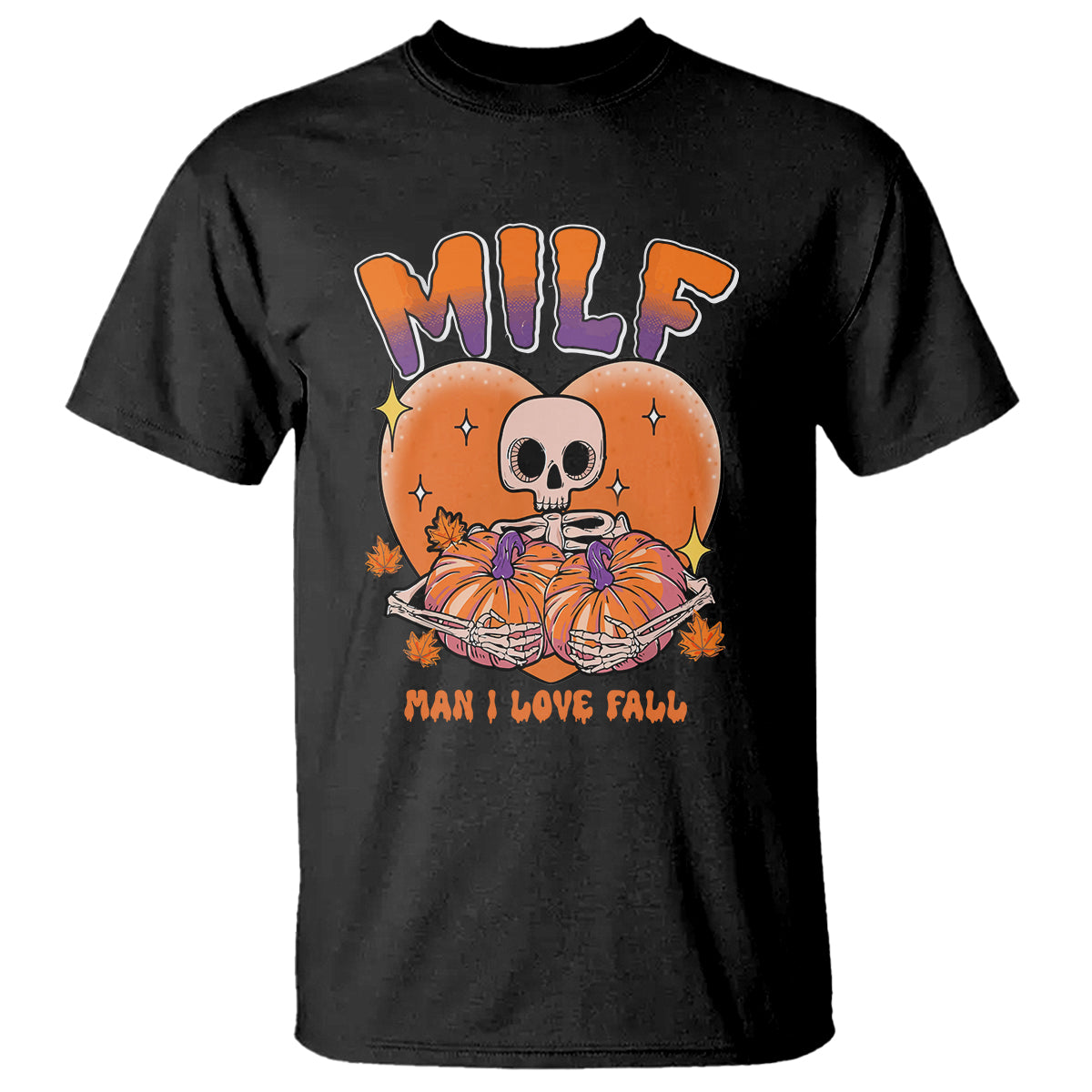 fall-vibes-t-shirt-milf-man-i-love-fall-funny-spooky-skeleton-pumpkin-halloween
