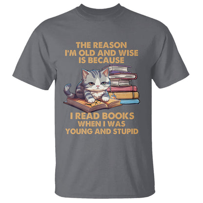 cat-reading-t-shirt-im-old-and-wise-because-i-read-books-when-i-was-young-and-stupid-funny-reading-lover