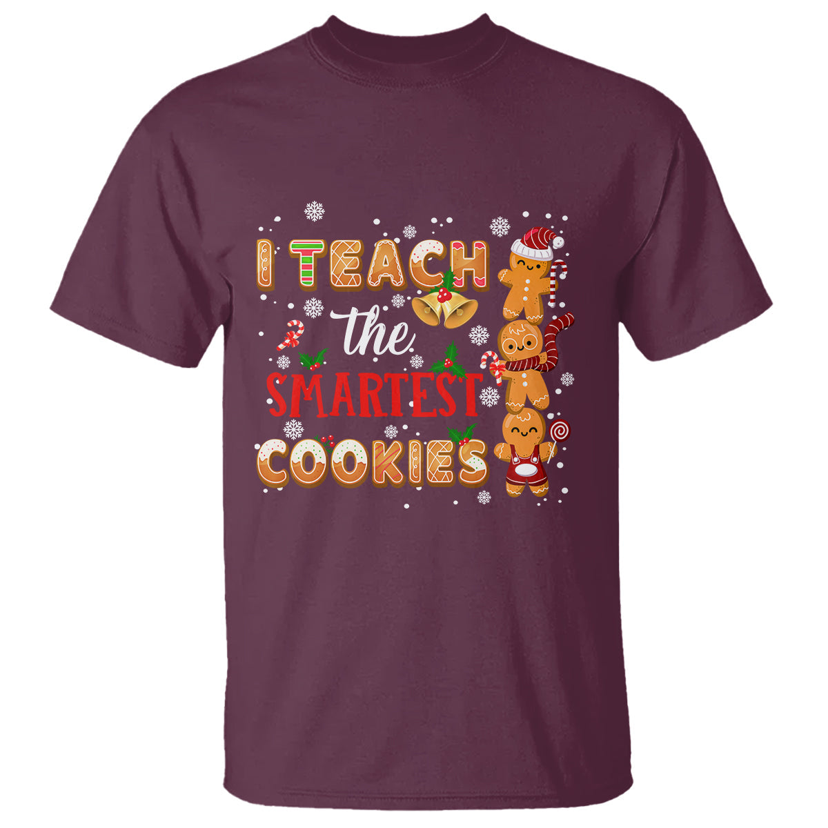teacher-christmas-t-shirt-i-teach-the-smartest-cookies-gingerbread-man-students