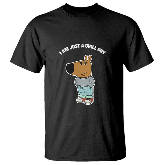 i-am-just-a-chill-guy-t-shirt-funny-my-new-character
