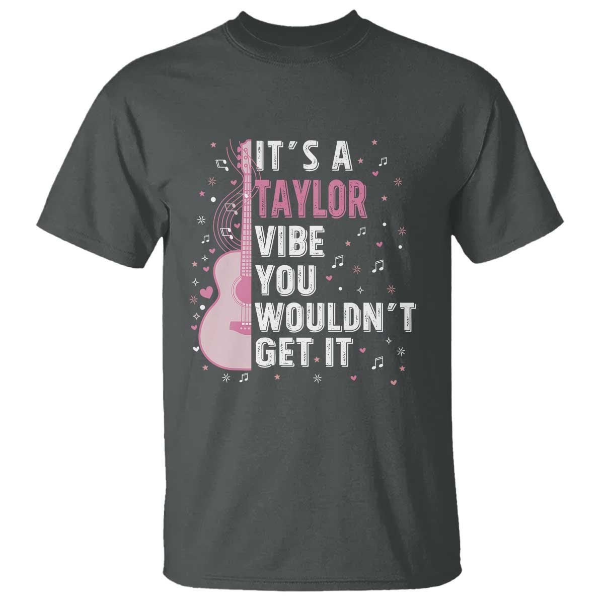 taylor-name-t-shirt-its-a-taylor-vibe-you-wouldnt-get-it
