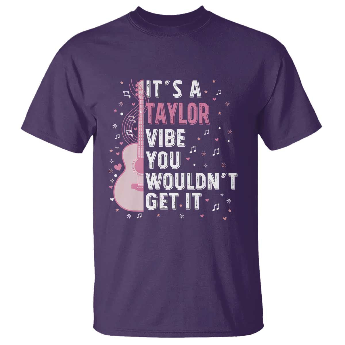 taylor-name-t-shirt-its-a-taylor-vibe-you-wouldnt-get-it