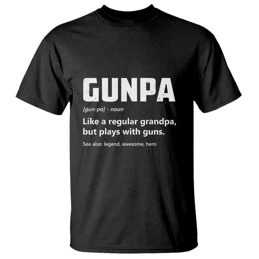 cool-gun-grandpa-enthusiast-t-shirt-funny-gunpa-definition-like-a-regular-grandpa-but-plays-with-guns