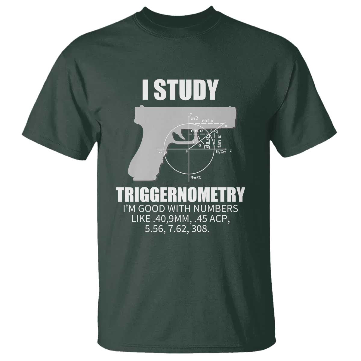funny-gun-owner-t-shirt-i-study-triggernometry-im-good-with-numbers-2nd-amendment-rights