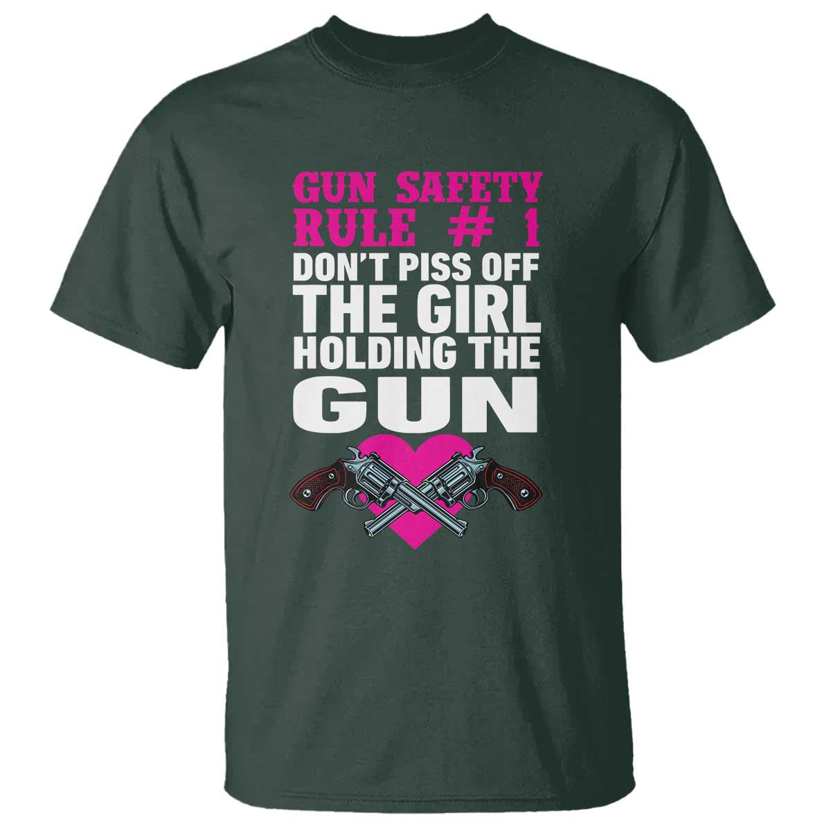 funny-gun-girls-t-shirt-gun-safety-rule-dont-piss-of-the-girl-holding-the-gun-owner