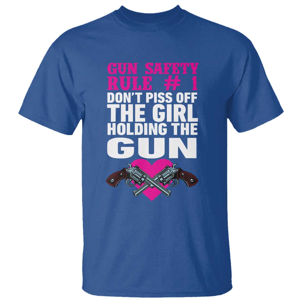 funny-gun-girls-t-shirt-gun-safety-rule-dont-piss-of-the-girl-holding-the-gun-owner