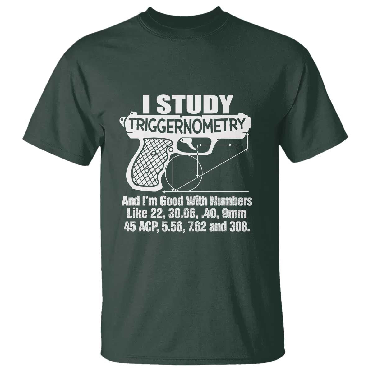 funny-gun-lover-t-shirt-i-study-triggernometry-good-with-numbers-guns-owner-enthusiast-gift