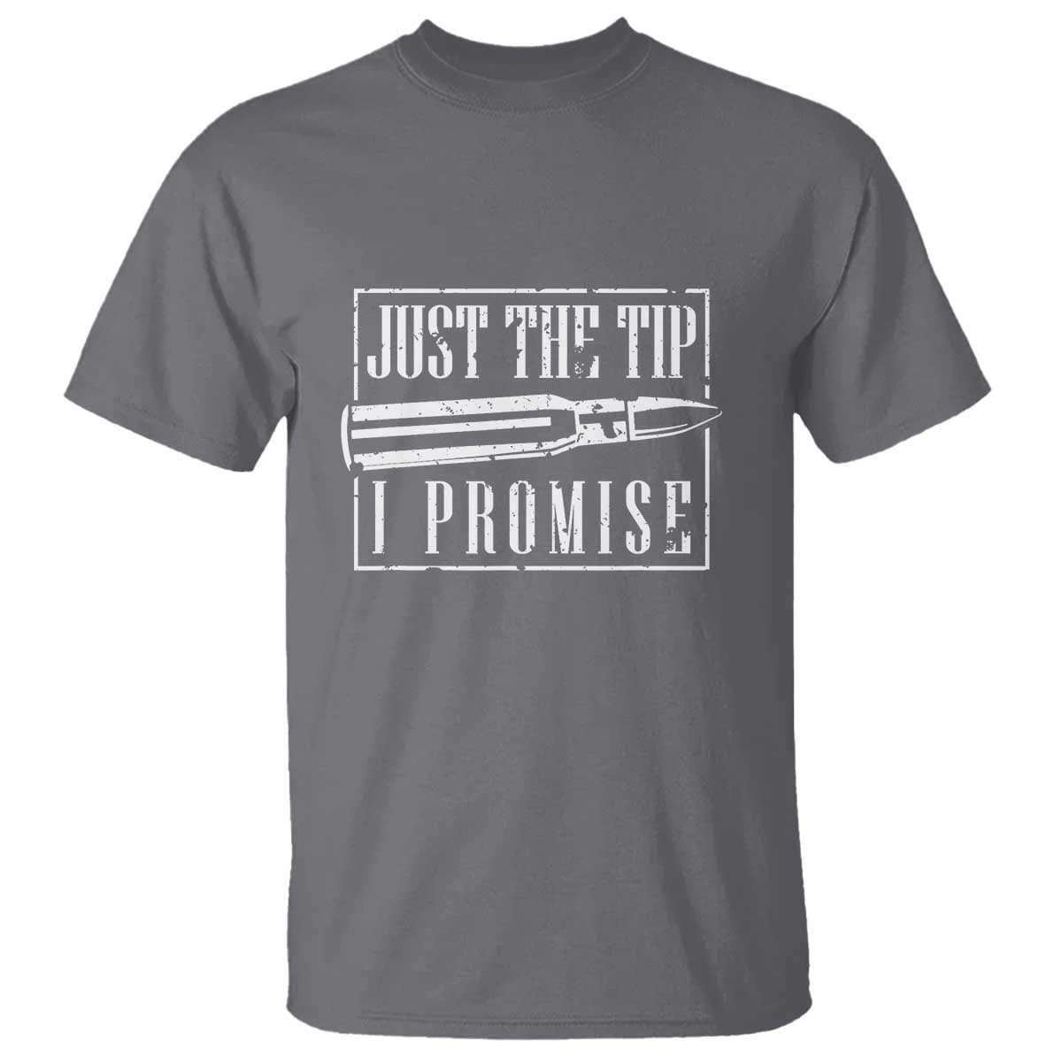 funny-gun-owner-t-shirt-just-the-tip-i-promise-t-shirt-a-funny-gun-owner-tee