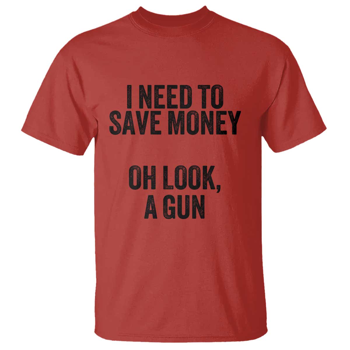 funny-gun-collector-t-shirt-i-need-to-save-money-oh-look-a-gun