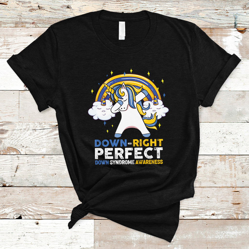 down-right-perfect-cute-unicorn-down-syndrome-awareness-inspirational-trisomy-21-extra-chromosome-down-syndrome-shirt-t-shirt-ts02