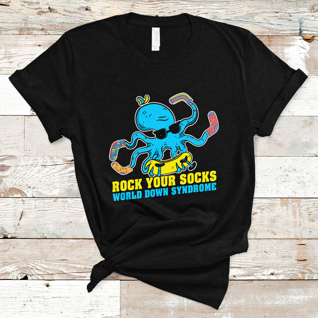 rock-your-socks-funny-octopus-world-down-syndrome-awareness-inspirational-trisomy-21-extra-chromosome-down-syndrome-shirt-t-shirt-ts02