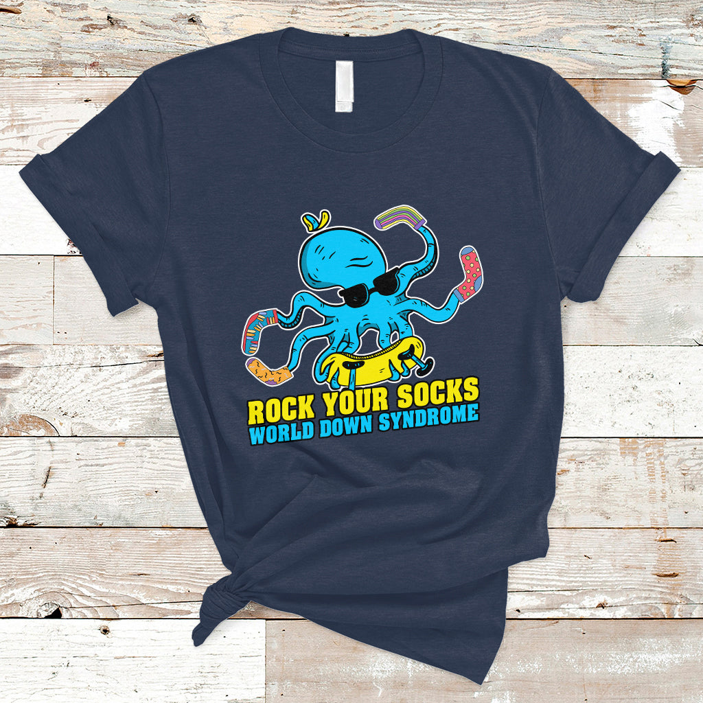 rock-your-socks-funny-octopus-world-down-syndrome-awareness-inspirational-trisomy-21-extra-chromosome-down-syndrome-shirt-t-shirt-ts02