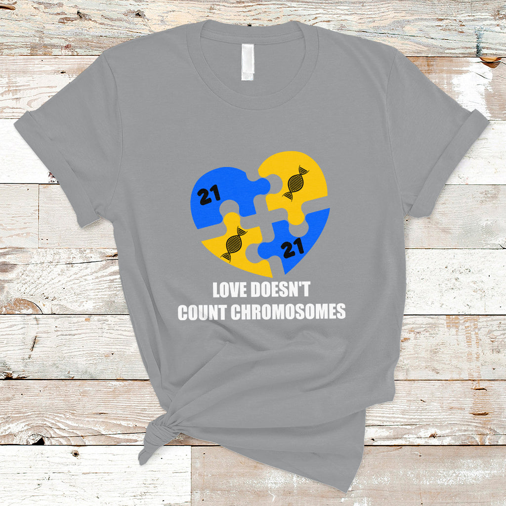 love-doesnt-count-chromosomes-down-syndrome-awareness-inspirational-trisomy-21-extra-chromosome-puzzle-piece-shirt-down-syndrome-shirt-t-shirt-ts02
