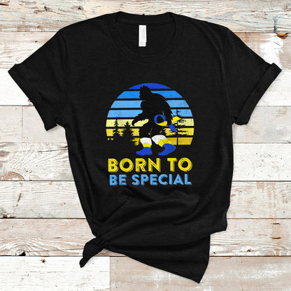 born-to-be-special-vintage-bigfoot-down-syndrome-awareness-inspirational-trisomy-21-extra-chromosome-down-syndrome-shirt-bigfoot-shirt-t-shirt-ts02