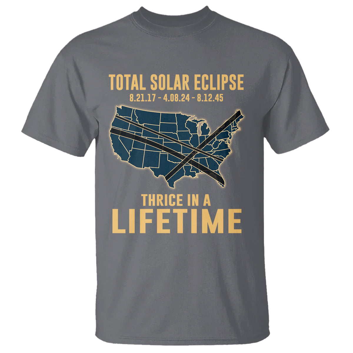 total-solar-eclipse-2045-t-shirt-thrice-in-a-lifetime-american-totality-tour-map-2017-2024-2045