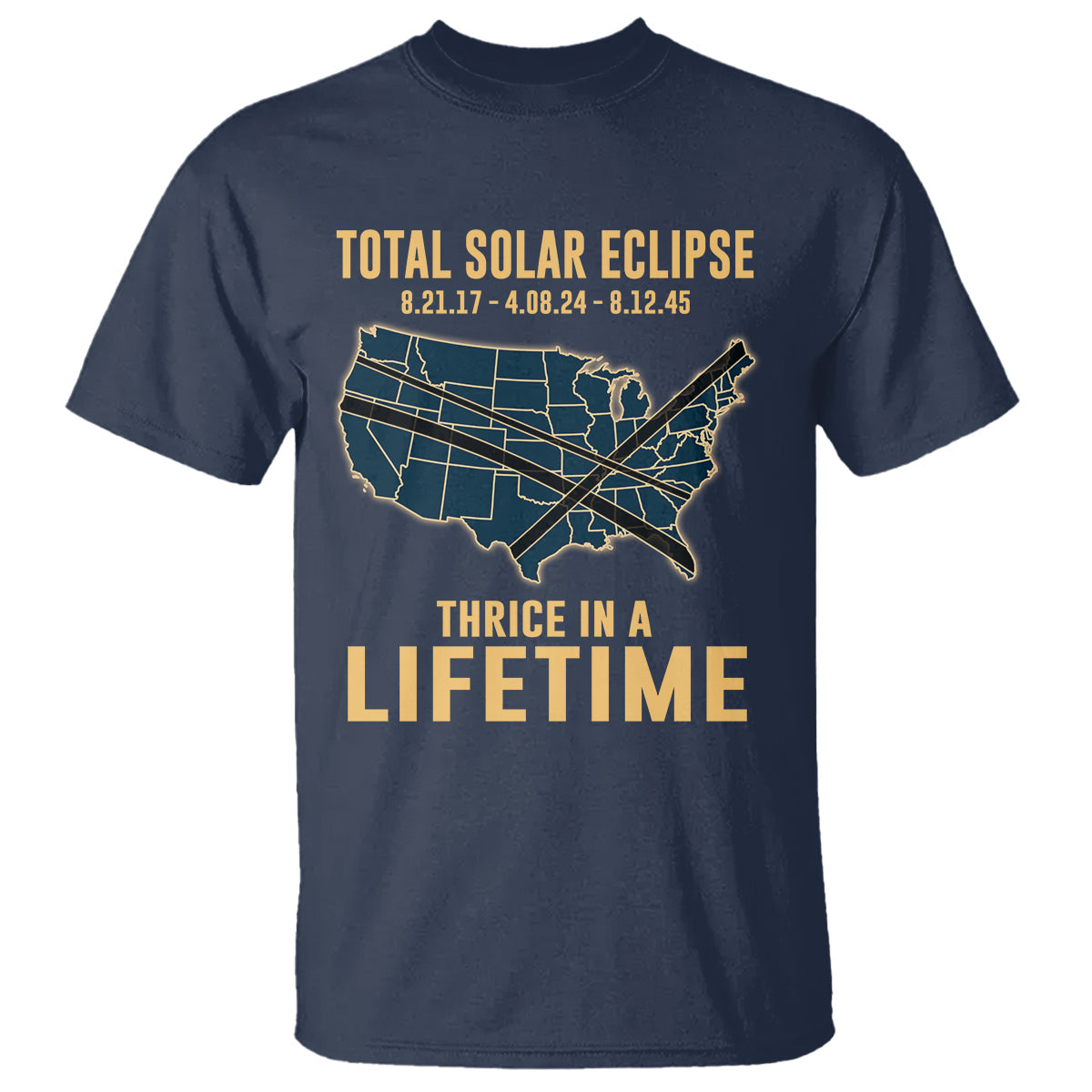 total-solar-eclipse-2045-t-shirt-thrice-in-a-lifetime-american-totality-tour-map-2017-2024-2045