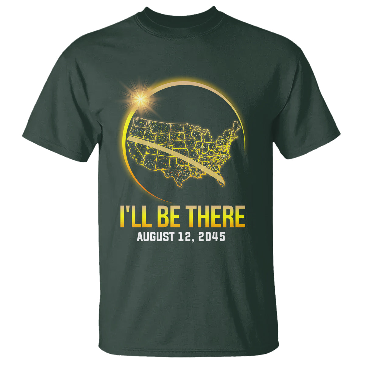 total-solar-eclipse-2045-t-shirt-ill-be-there-august-12-american-totality-tour-map