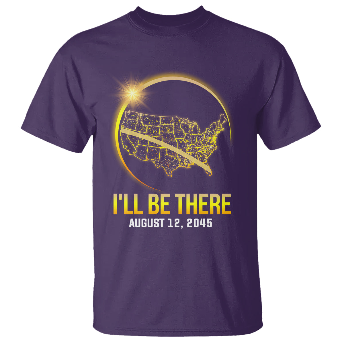 total-solar-eclipse-2045-t-shirt-ill-be-there-august-12-american-totality-tour-map