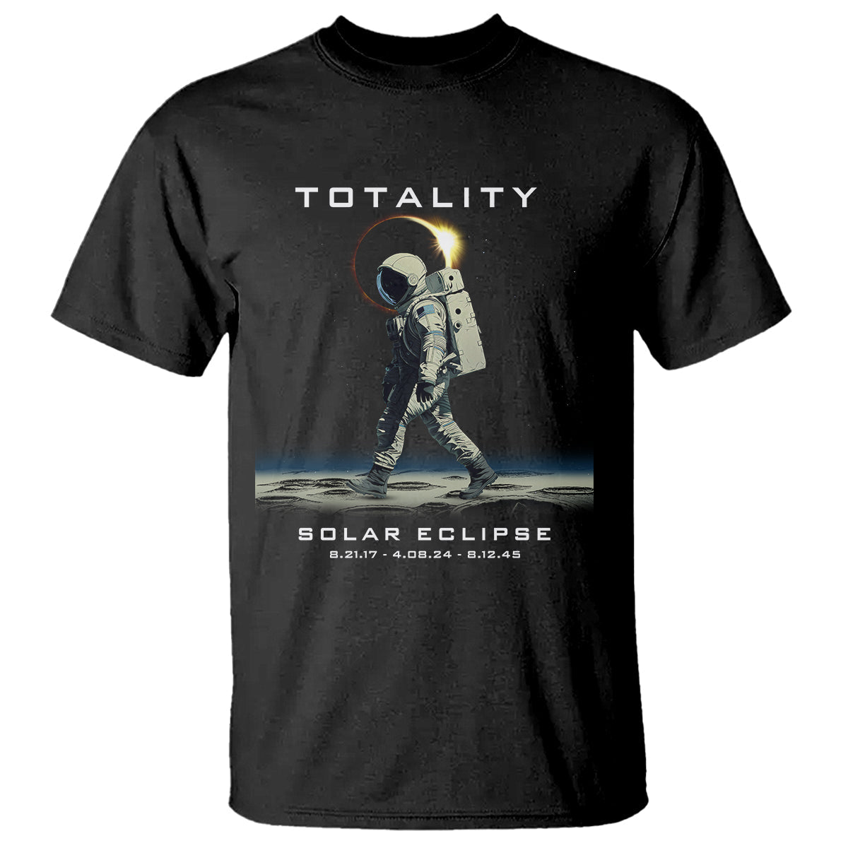 astronaut-total-solar-eclipse-t-shirt-walking-american-totality-thrice-in-a-lifetime-2017-2024-2045