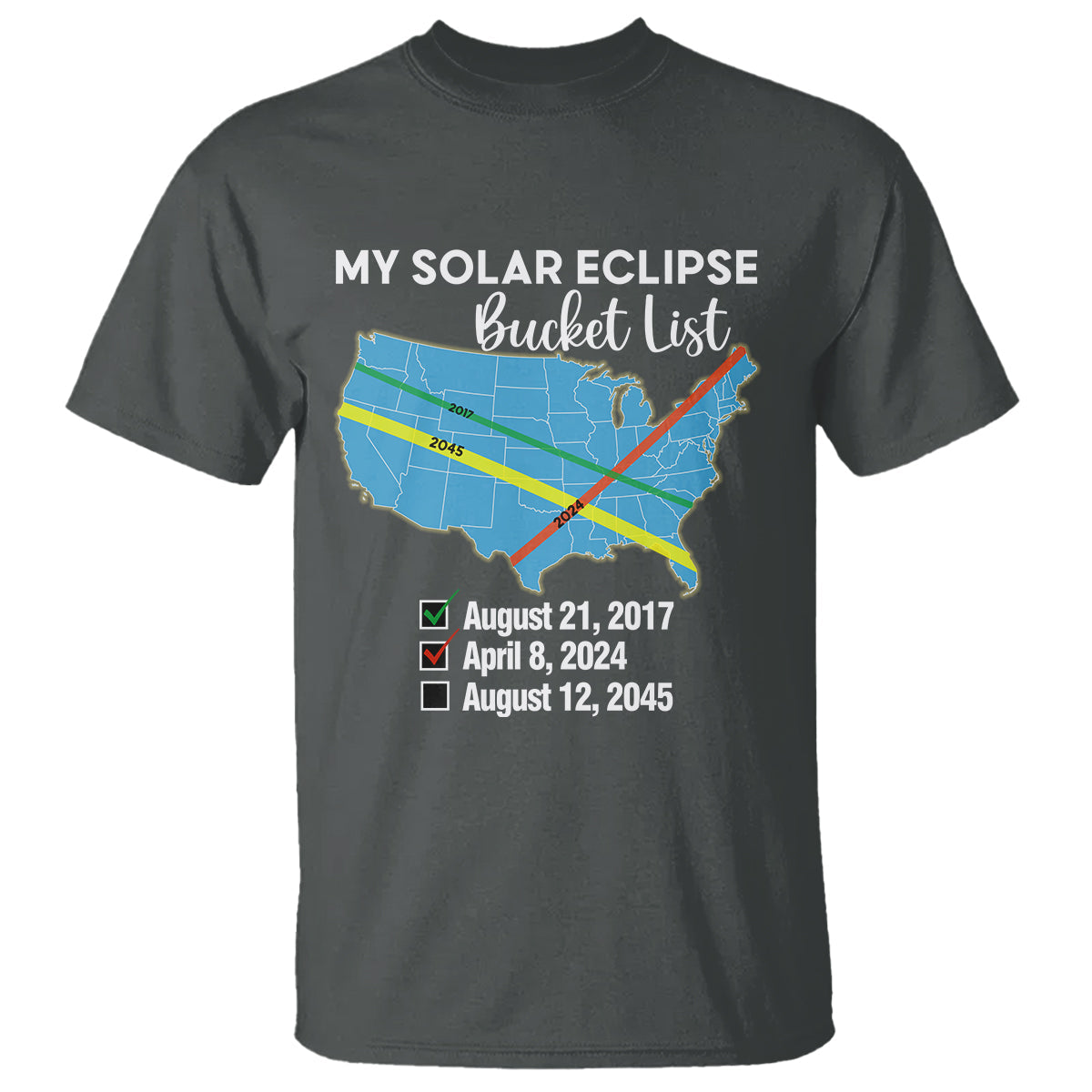 total-solar-eclipse-2045-t-shirt-my-totality-bucket-list-2017-2024-2045-tour-map