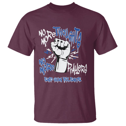gun-violence-awareness-t-shirt-no-more-thoughts-and-prayers-end-gun-violence-raise-fist