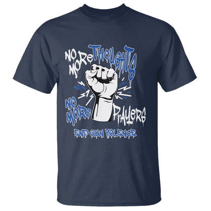 gun-violence-awareness-t-shirt-no-more-thoughts-and-prayers-end-gun-violence-raise-fist