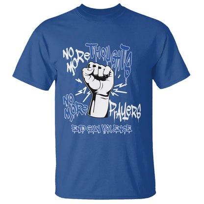 gun-violence-awareness-t-shirt-no-more-thoughts-and-prayers-end-gun-violence-raise-fist