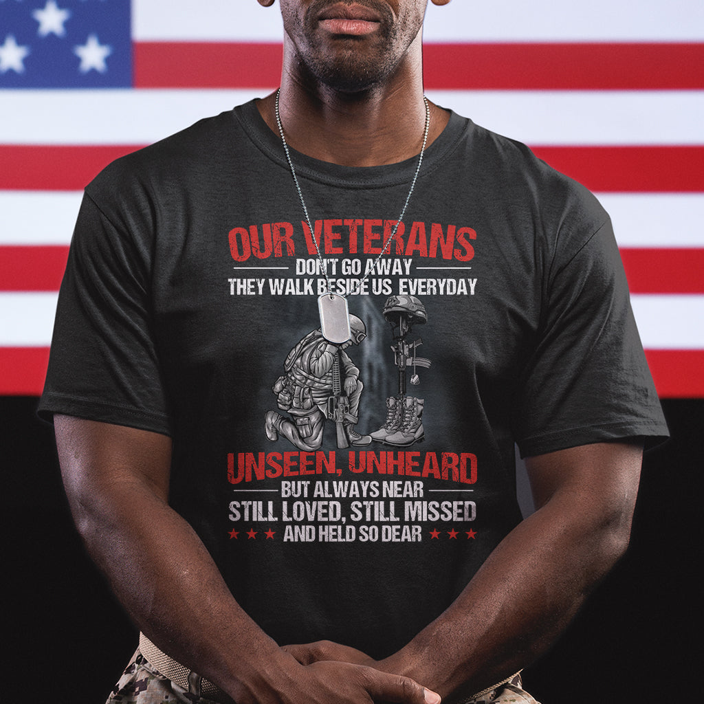 our-veterans-dont-go-away-they-walk-beside-us-everyday-unseen-unheard-t-shirt