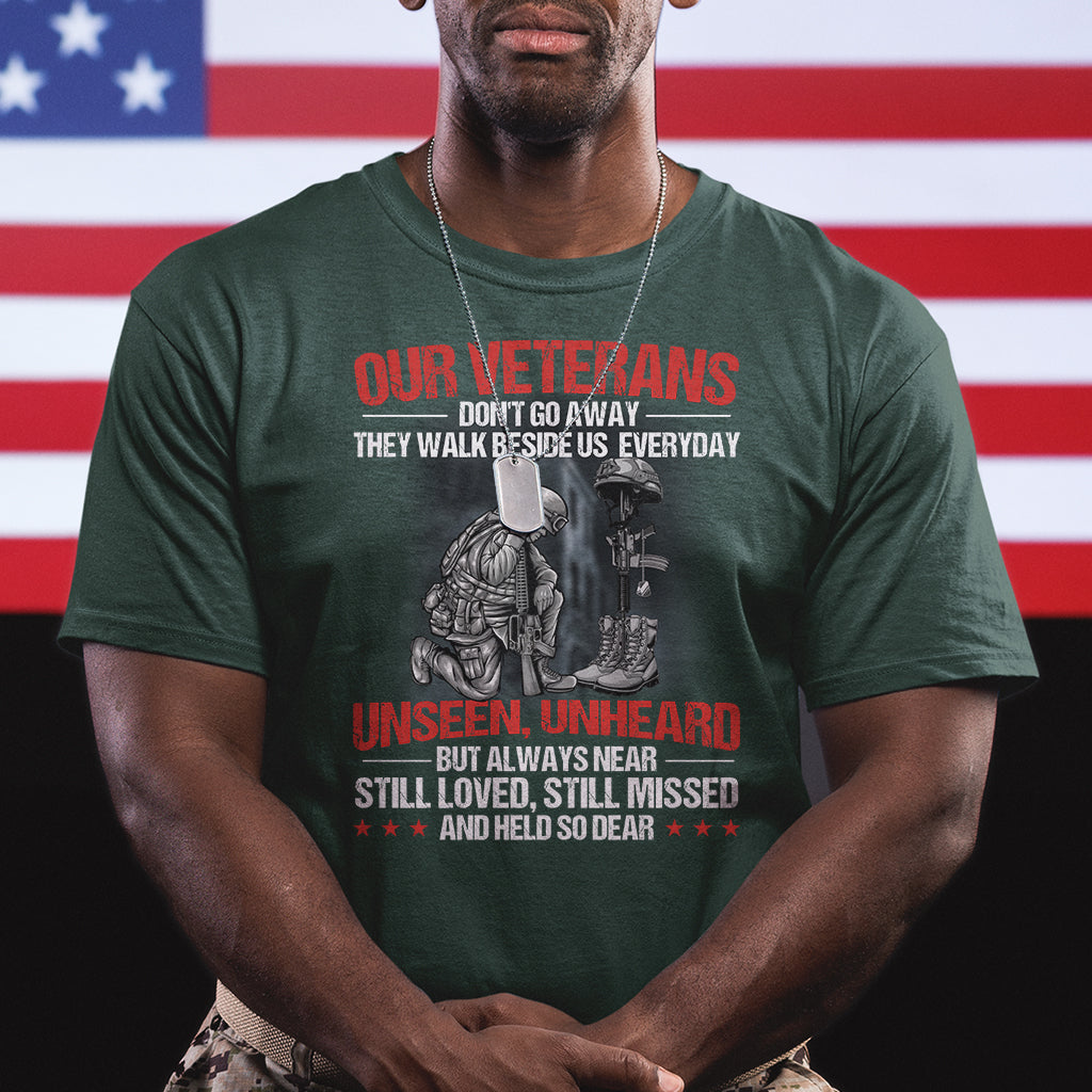 our-veterans-dont-go-away-they-walk-beside-us-everyday-unseen-unheard-t-shirt