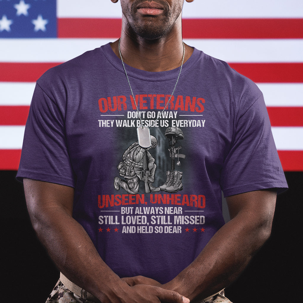 our-veterans-dont-go-away-they-walk-beside-us-everyday-unseen-unheard-t-shirt