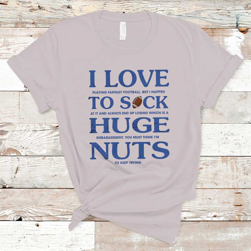 fantasy-football-t-shirt-i-love-playing-i-suck-at