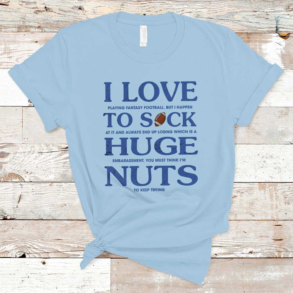 fantasy-football-t-shirt-i-love-playing-i-suck-at