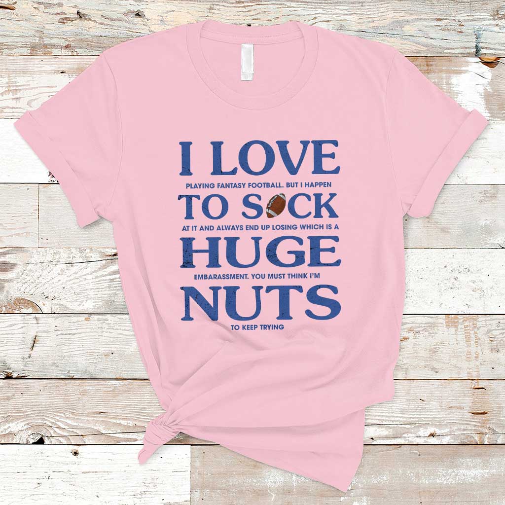 fantasy-football-t-shirt-i-love-playing-i-suck-at