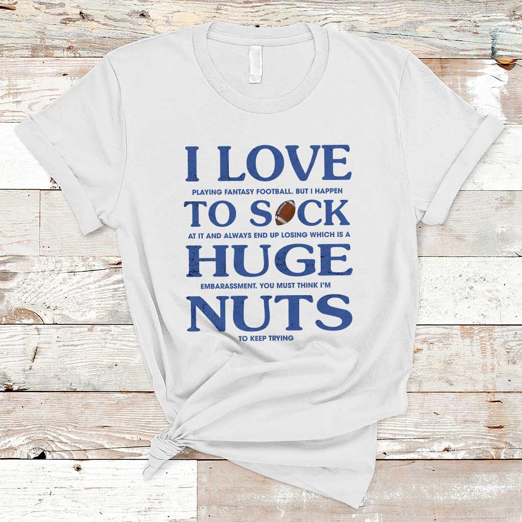 fantasy-football-t-shirt-i-love-playing-i-suck-at