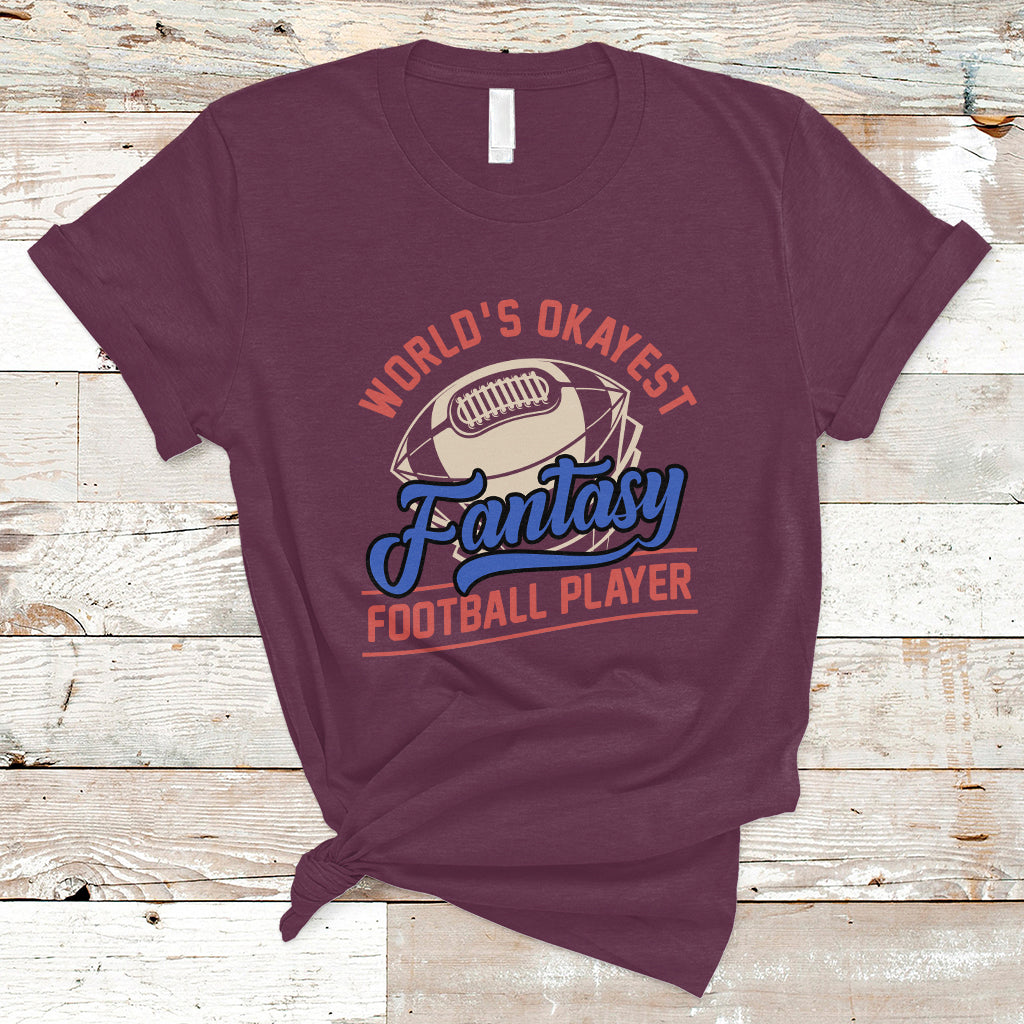 fantasy-football-t-shirt-worlds-okayest-player