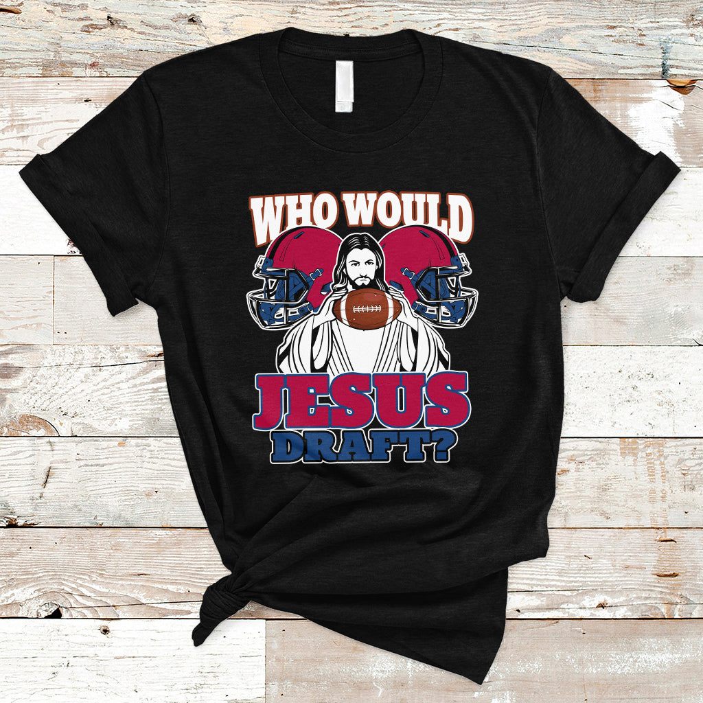 fantasy-football-t-shirt-who-would-jesus-draft-funny-jesus