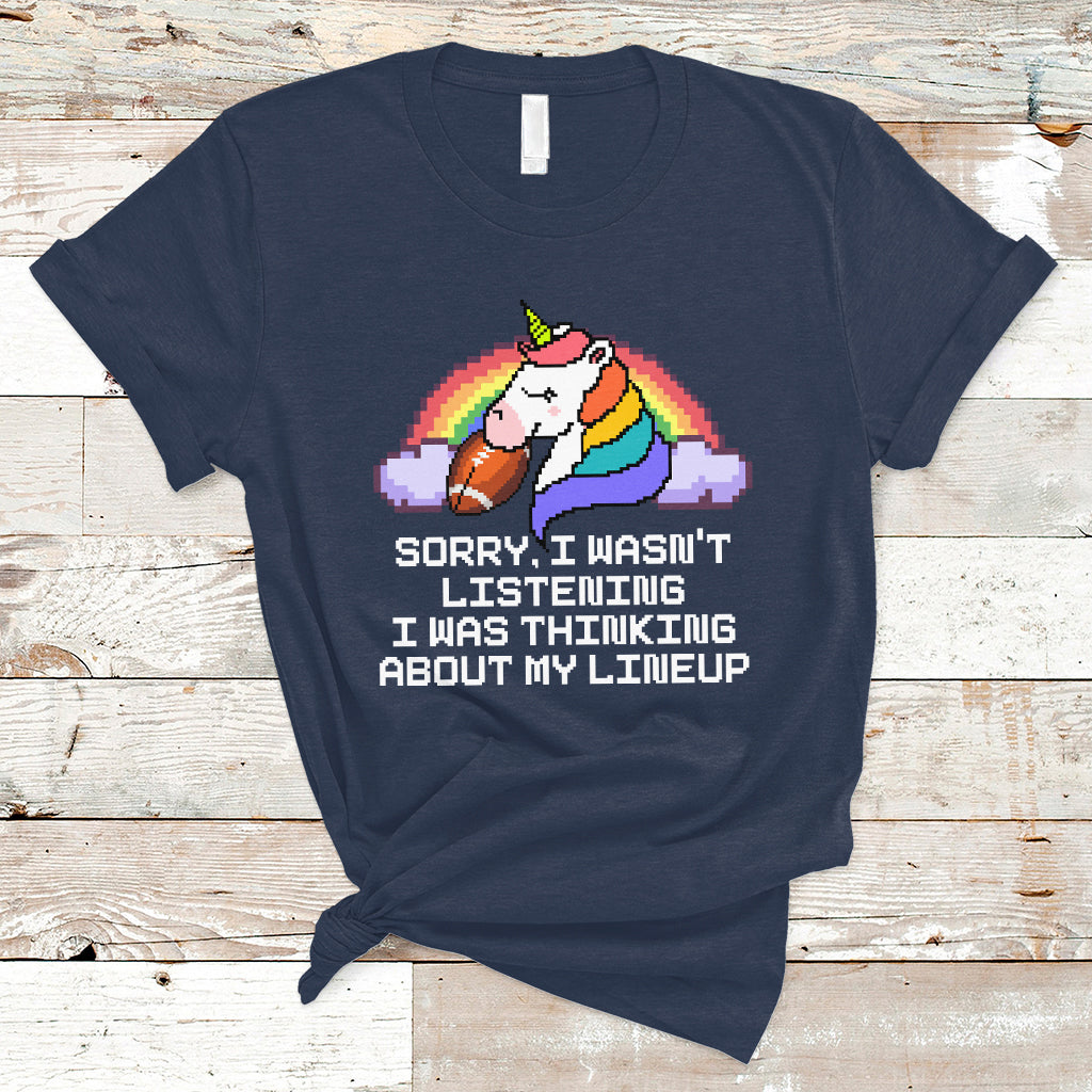 funny-fantasy-football-t-shirt-i-wasnt-listening-think-about-lineup