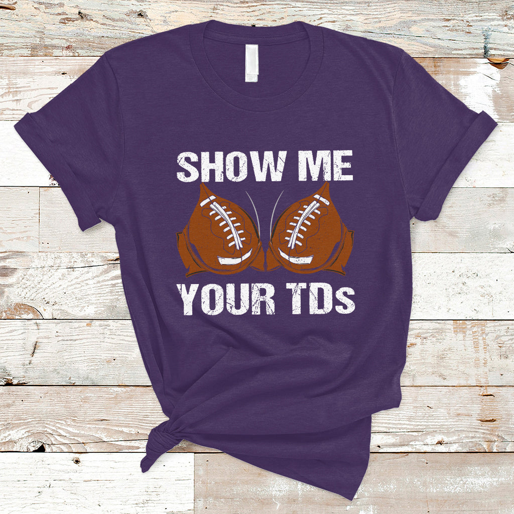 funny-fantasy-football-t-shirt-show-me-your-tds-touchdown-draft-party