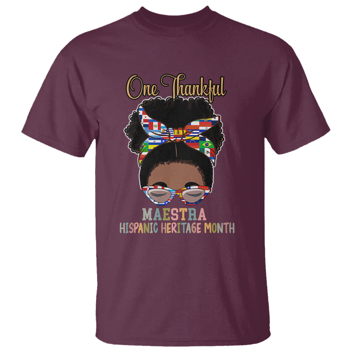 hispanic-teacher-t-shirt-one-thankful-maestra-hispanic-heritage-month-teacher-latina-countries-flags-teacher-latina