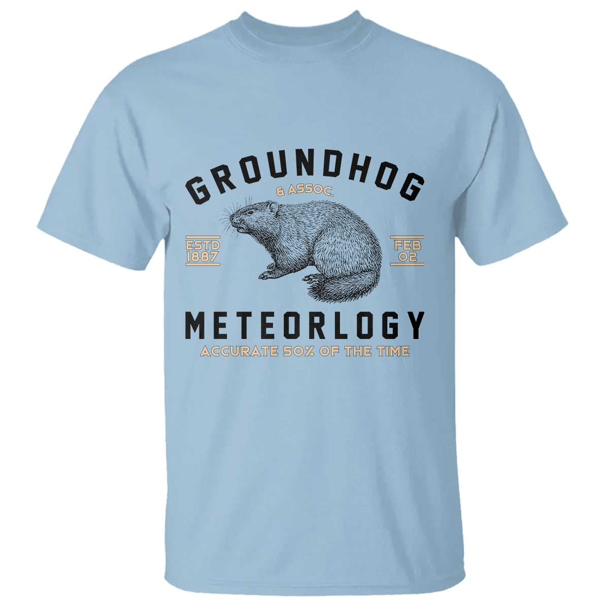 groundhog-meteorology-t-shirt-estd-1887-accurate-50-percent-of-the-time-woodchuck