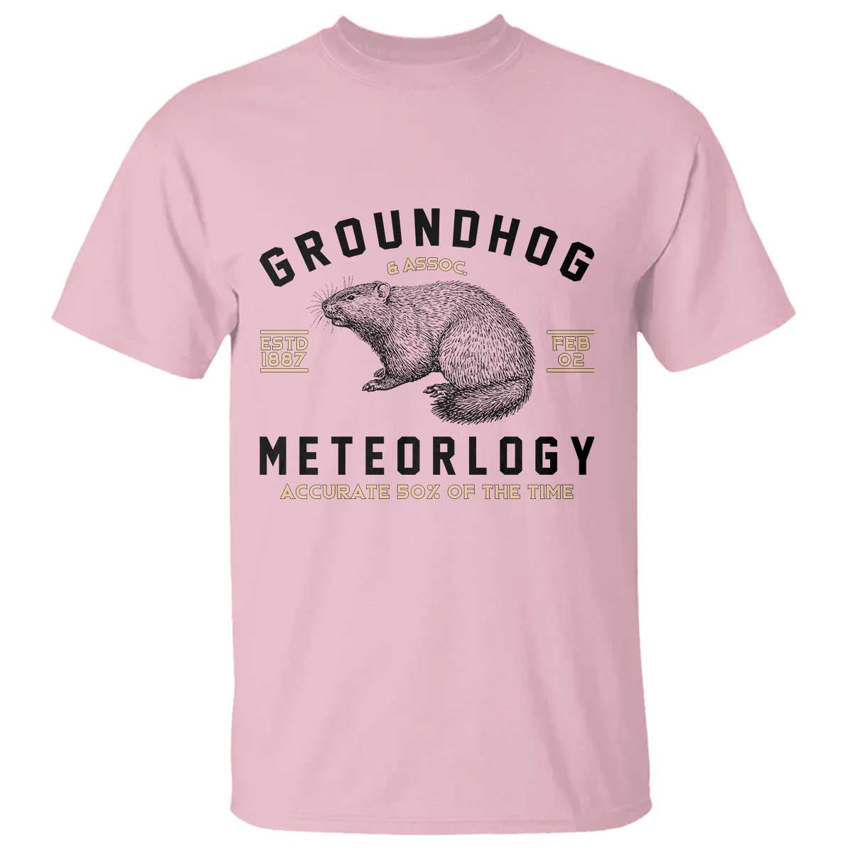 groundhog-meteorology-t-shirt-estd-1887-accurate-50-percent-of-the-time-woodchuck